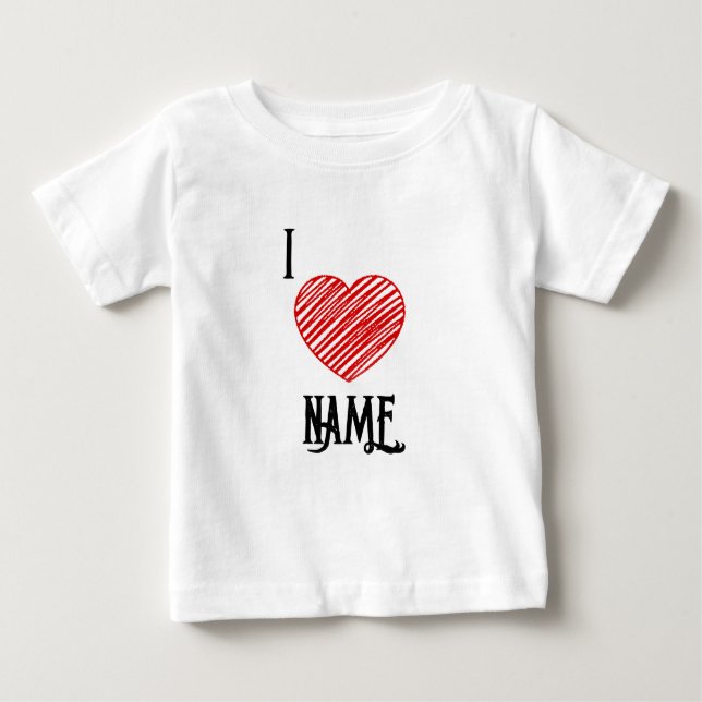 Custom I ♥ Name  Baby T-Shirt (Front)