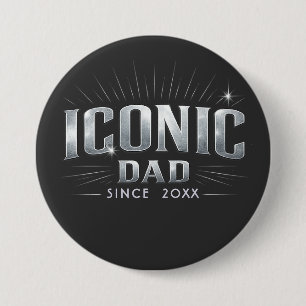 Custom Iconic Dad Since 20XX Silver Typography 7.5 Cm Round Badge
