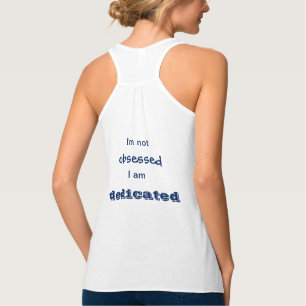 Custom initials dedicated not obsessed quote singlet