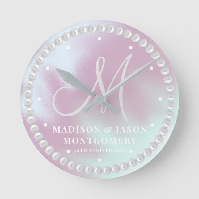 Custom Iridescent Pearl 30th Wedding Anniversary R Round Clock (Front)