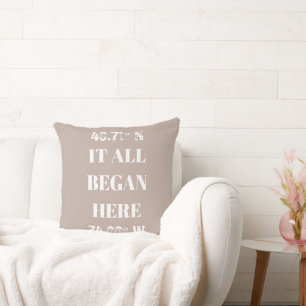 Custom It All Began Coordinates Cushion