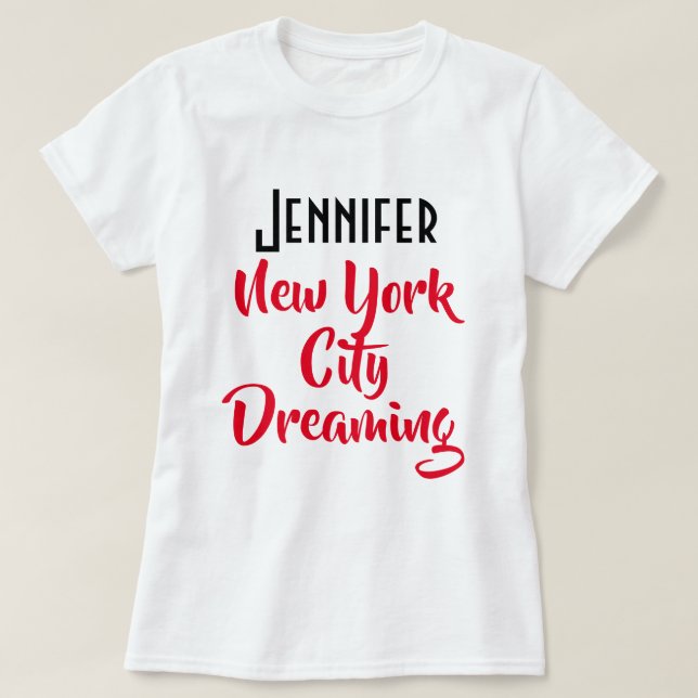 Custom "Jennifer, New York City Dreaming" White T-Shirt (Design Front)
