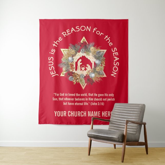 Custom JESUS IS THE REASON Christmas Tapestry (In Situ)