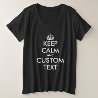 Custom keep calm black plus size t shirt for women