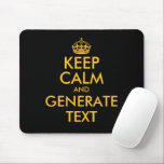 Custom keep calm mouse pad print generator<br><div class="desc">Custom keep calm mouse pad print generator. Create your own funny meme. Modern typography with yellow crown template. Personalize with custom text and colors.</div>