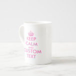 Custom Keep calm pink bone china speciality mug<br><div class="desc">Pink Keep calm and your text bone china speciality mug for tea or coffee. KeepCalm mugs and cups for coffee and tea | Personalizable template. Cute Birthday gift idea for men and women. Customise background colours. Vintage typography with crown. Create your own funny KeepCalmandCarryOn parody. Simply edit the text of...</div>