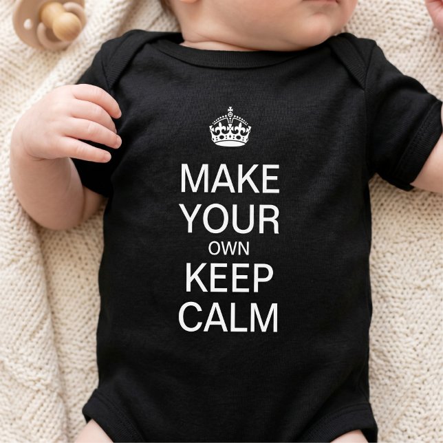 Custom Keep Calm Template Baby Bodysuit (Creator Uploaded)