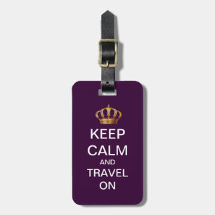 Custom Keep Calm Travel On Premium Luggage Tag