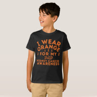 Custom Kidney Cancer I Wear Orange For My Dad