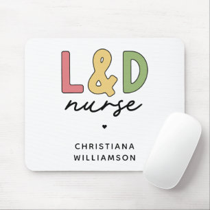 Custom L and D Nurse   Labour and Delivery Nurse Mouse Pad