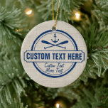 Custom Lake, Beach House & Boat Nautical Anchor Ceramic Tree Decoration<br><div class="desc">Show your lake house/beach house/boating pride with this custom ornament. A vintage logo style design features a nautical anchor and 2 criss-crossed paddles and is set against a tan linen-looking background. Personalise with 3 lines of custom text - add your lake/beach name, family name, cabin/beach house, boat name, town, city,...</div>