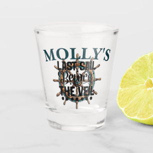 Custom Last Sail Before the Veil Bachelorette  Shot Glass
