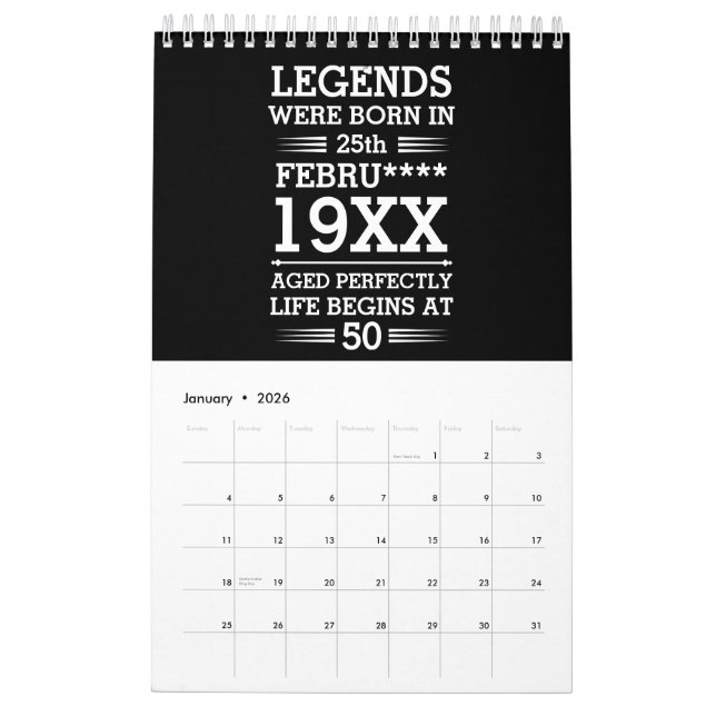 Custom Legends Were Born in Date Month Year Age Calendar (Jan 2026)