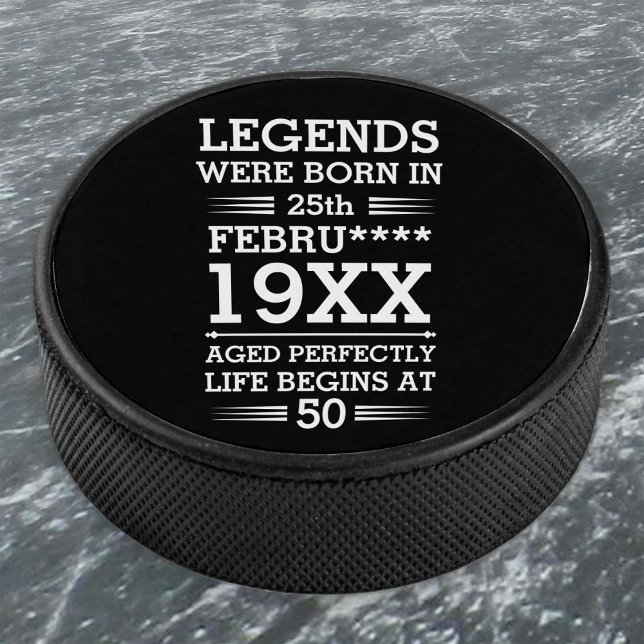 Custom Legends Were Born in Date Month Year Age Hockey Puck (Creator Uploaded)