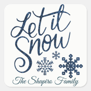 Custom LET IT SNOW Christmas Holiday Blue White Square Sticker