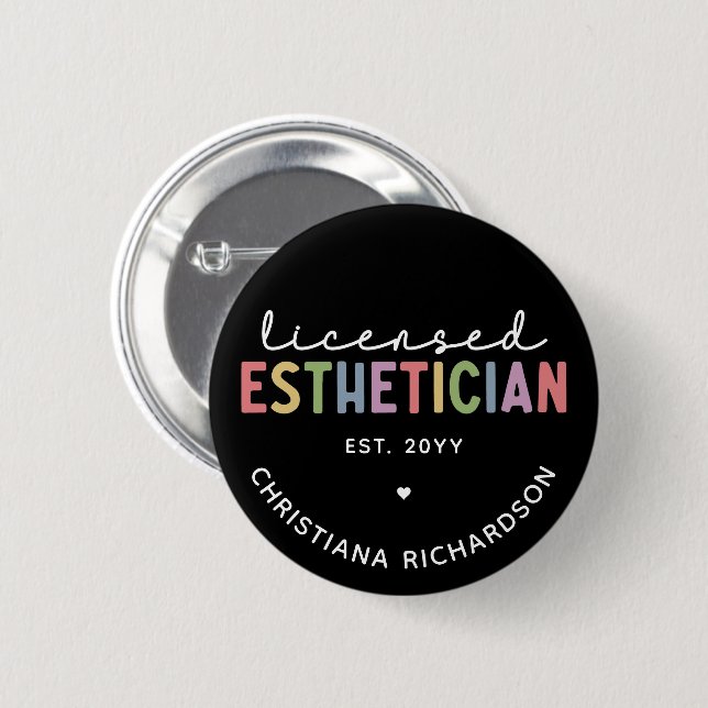 Custom Licensed Aesthetician Cosmetologist 6 Cm Round Badge (Front & Back)