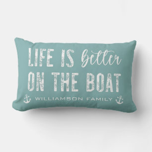 Custom Life is better on the Boat Boat Life Lumbar Cushion