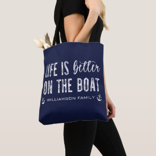 Custom Life is better on the Boat Boat Life Tote Bag