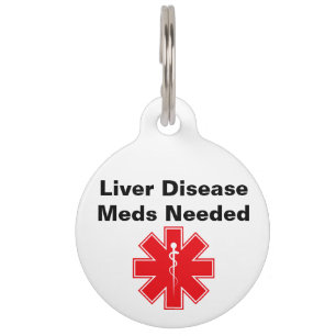 Custom Liver Disease Meds Needed Pet ID Tag