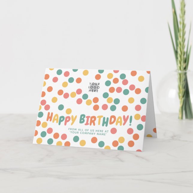 Custom Logo Fun Colourful Confetti Happy Birthday Card (Front)