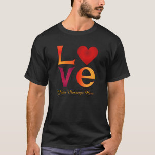 Custom LOVE Square Lettering Red & Yellow on dark T-Shirt