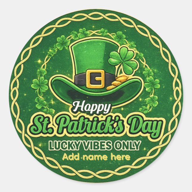 Custom Lucky Vibes Only St. Patrick's Day Classic Round Sticker (Front)