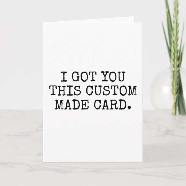 Custom Made Card Because I Care and Stuff Funny (Front)