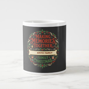 Custom Making Memories Together Family Christmas  Large Coffee Mug