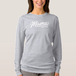 Custom Mama Est. Long Sleeve Shirt – Personalised