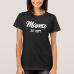 Custom Mama Est Year Personalised Gift for New Mum T-Shirt<br><div class="desc">mama est pregnancy announcement t-shirt,  birthday daughter baby life 2024,  granddaughter parent easter tee shirt,  personalised gift for new mummy,  custom year 2025 mum present,  her Christmas anniversary best mum,  mother's day mum's motherhood wife,  2026 mother girlfriend fiancee party,  valentine's pregnant couple shower mummy,  cute matching family hospital birth</div>