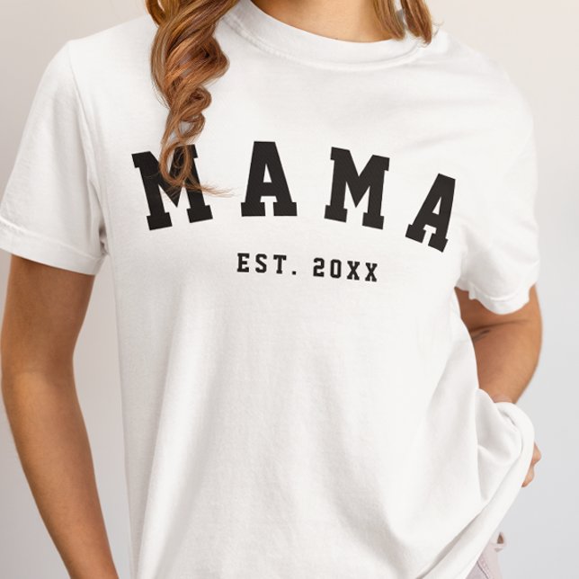 CUSTOM MAMA ESTABLISHED YEAR T-Shirt (Creator Uploaded)