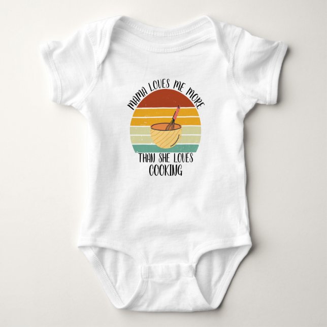 CUSTOM Mama Loves Me More She Than Loves Cooking Baby Bodysuit (Front)