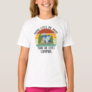 CUSTOM Mama Loves Me More Than She Loves Camping T-Shirt