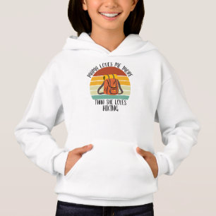 CUSTOM Mama Loves Me More Than She Loves Hiking