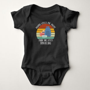 CUSTOM Mama Loves Me More Than She Loves Travellin Baby Bodysuit