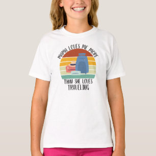 CUSTOM Mama Loves Me More Than She Loves Travellin T-Shirt