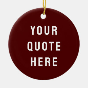 Custom Maroon Him Your Quote Here Her Personalized Ceramic Tree Decoration