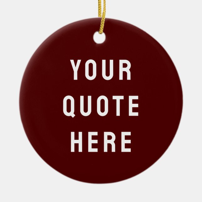 Custom Maroon Him Your Quote Here Her Personalized Ceramic Tree Decoration (Front)
