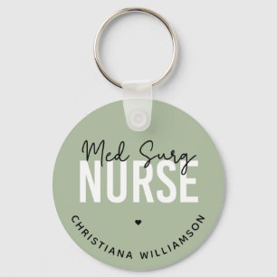 Custom Med Surg Nurse Medical-Surgical Nurse Key Ring