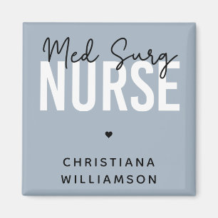 Custom Med Surg Nurse Medical-Surgical Nurse Magnet