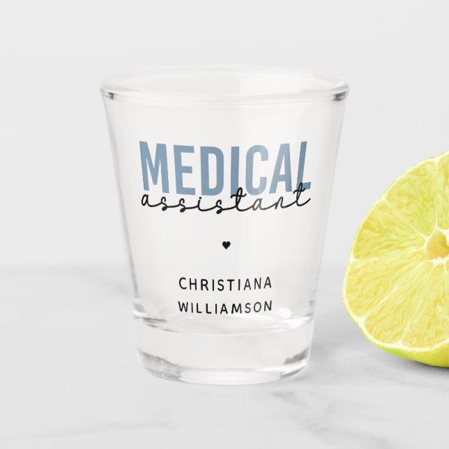Custom Medical Assistant MA | Clinical Assistant Shot Glass (Front)