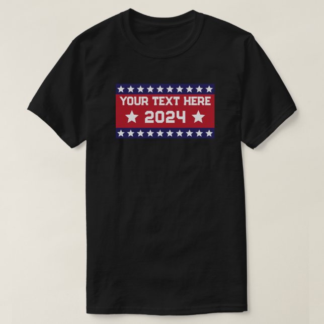 Custom Message & Year Election T-Shirt (Design Front)