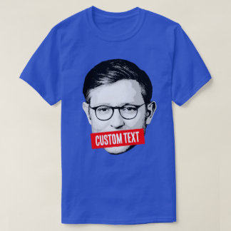 Custom Mike Johnson Message T-Shirt
