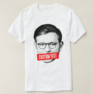 Custom Mike Johnson Message T-Shirt