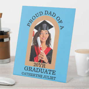 Custom Modern Arch Photo proud dad graduation Pedestal Sign