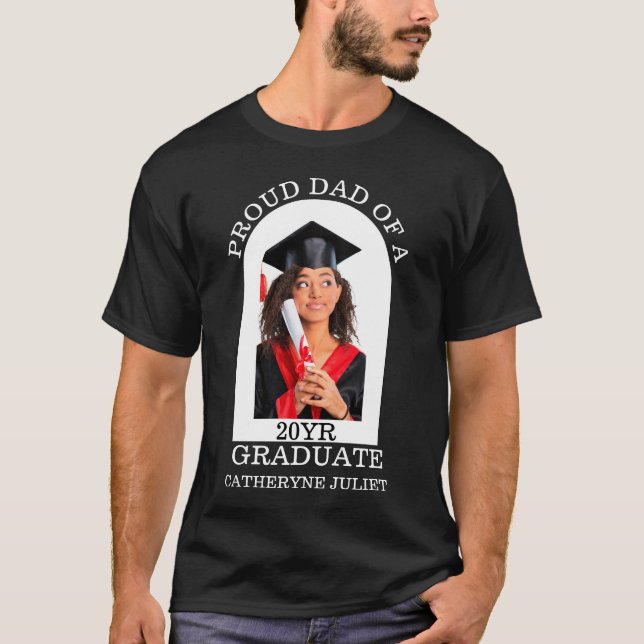 Custom Modern Arch Photo proud dad graduation T-Shirt (Front)