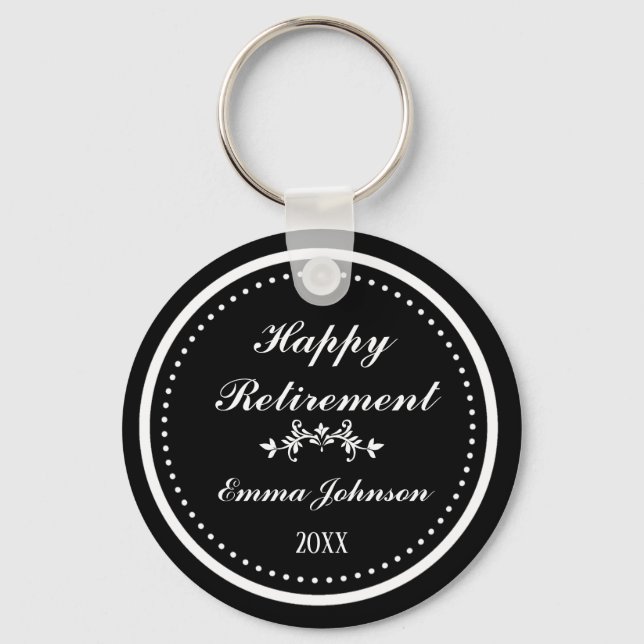 Custom Modern Elegant Black&White Happy Retirement Key Ring (Front)