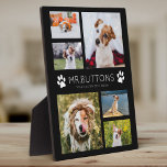 Custom Modern Pet Name Photo Collage Dog Cat Lover Plaque<br><div class="desc">Simple,  modern pet photo plaque featuring your favourite pictures of your fur baby in a minimalist photo collage with custom name and message alongside paw prints. This is the black version.</div>