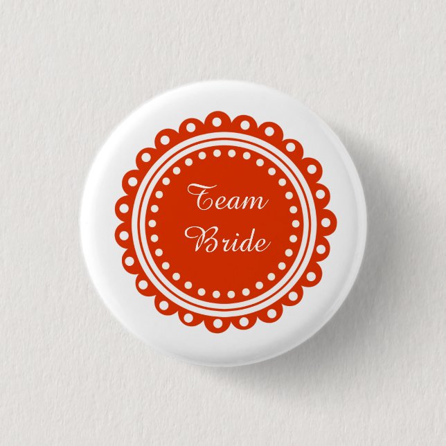 Custom Modern Wedding Team Bride Buttons (Front)