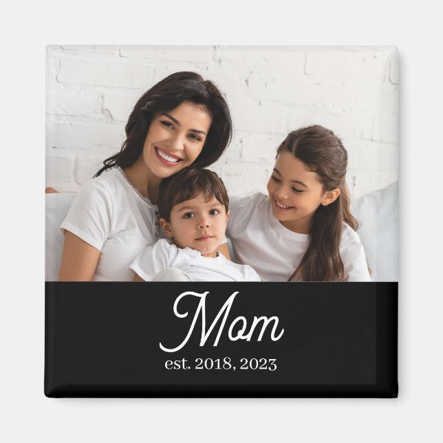 Custom Mom Established Magnet (Front)